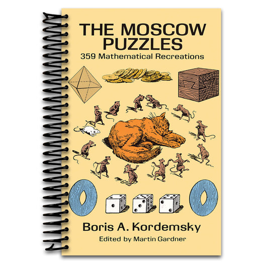 The Moscow Puzzles: 359 Mathematical Recreations (Dover Math Games & Puzzles) (Spiral bound) Happy Coil spiral bound book