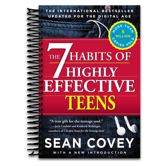 The 7 Habits of Highly Effective Teens