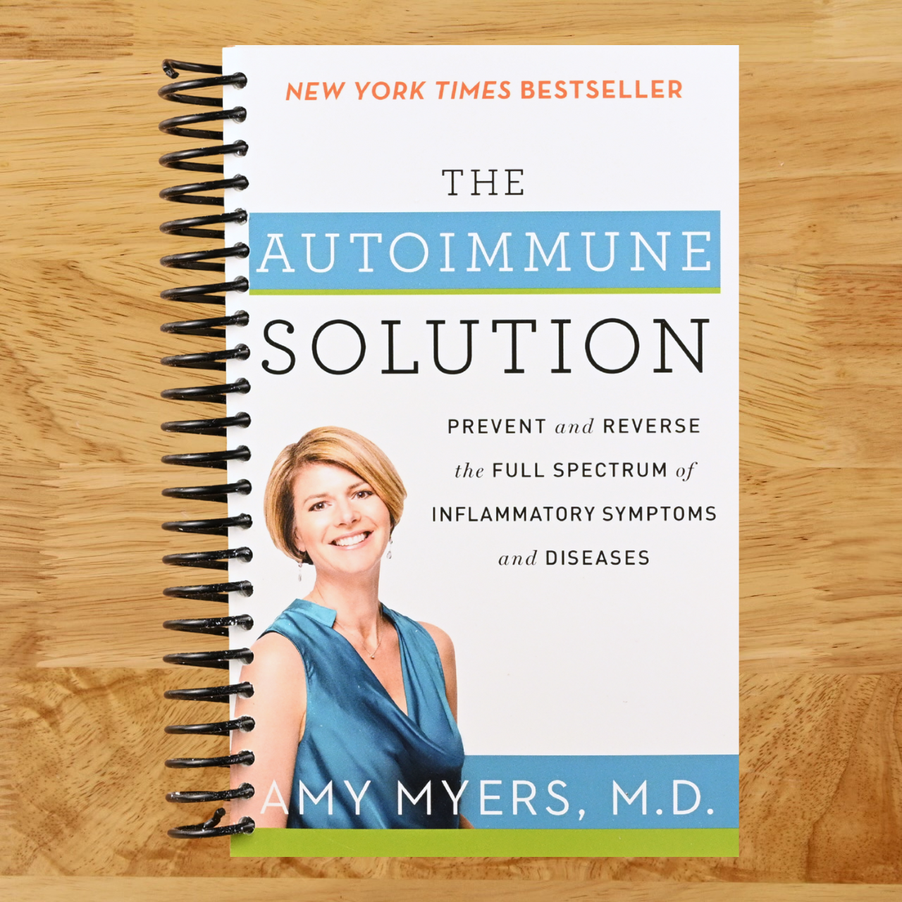 The Autoimmune Solution: A Comprehensive Guide to Preventing and Reversing Inflammatory Diseases Through Functional Medicine