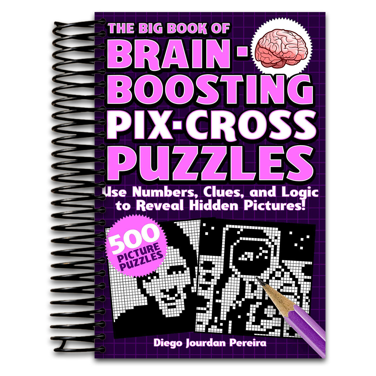 The Big Book of Brain-Boosting Pix-Cross Puzzles: Use Numbers, Clues, and Logic to Reveal Hidden Pictures―500 Picture Puzzles! (Spiral bound) Happy Coil spiral bound book