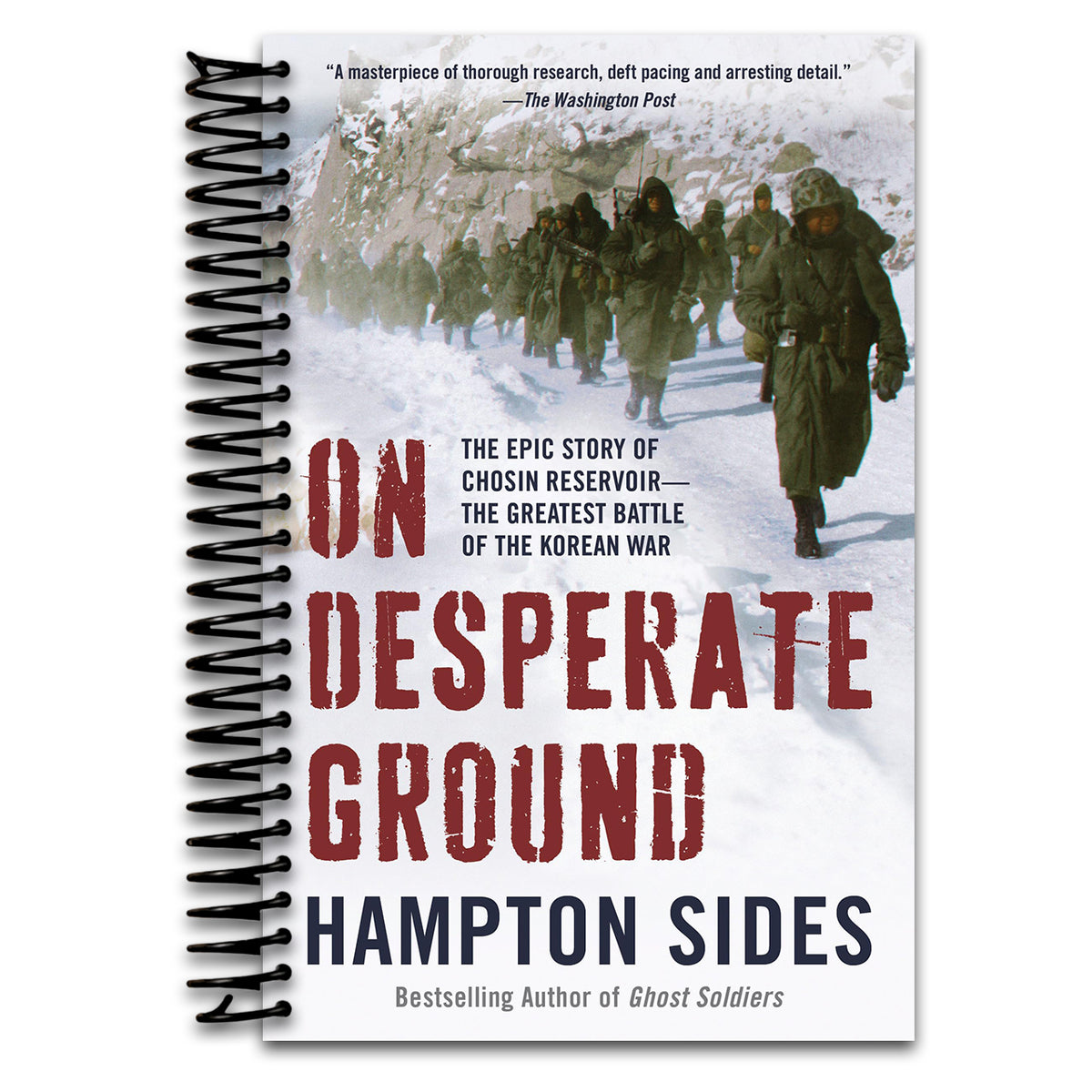 On Desperate Ground: The Epic Story of Chosin Reservoir--the Greatest Battle of the Korean War   (Spiral bound)
