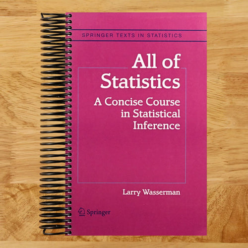 All of Statistics: A Concise Course in Statistical Inference (Springer Texts in Statistics) (Spiral bound) Happy Coil spiral bound book