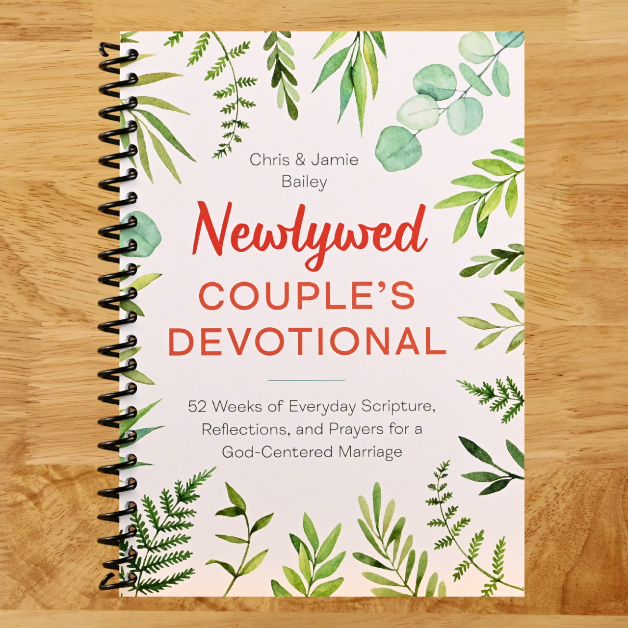 Newlywed Couple's Devotional: 52 Weeks of Everyday Scripture, Reflections, and Prayers for a God-Centered Marriage (Spiral bound) Happy Coil spiral bound book
