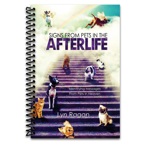 Signs From Pets In The Afterlife: Identifying Messages From Pets In Heaven   (Spiral bound)