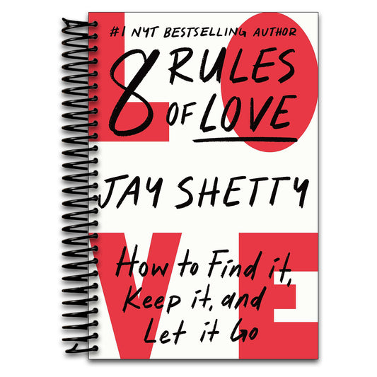 8 Rules of Love: How to Find It, Keep It, and Let It Go   (Spiral bound)