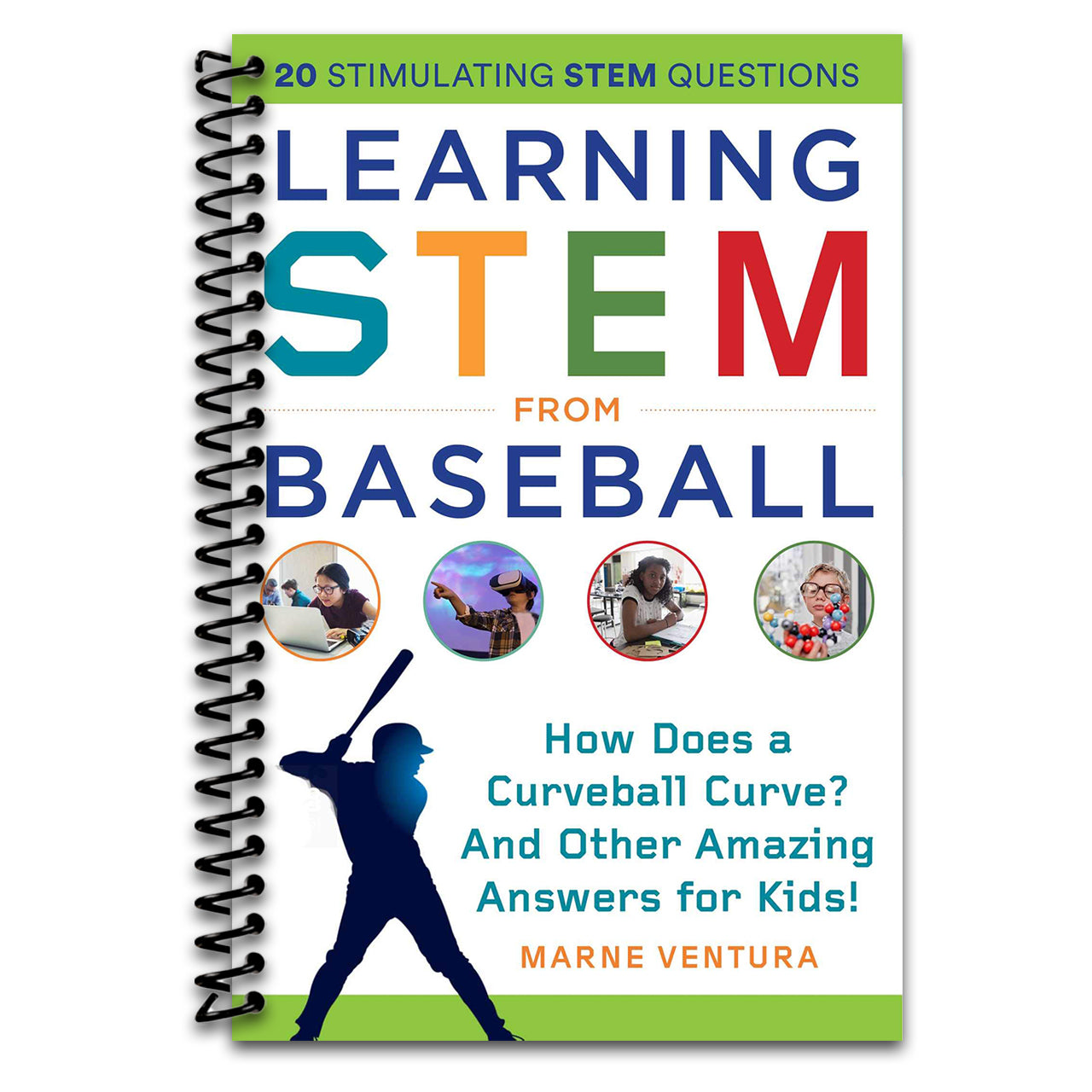Learning STEM from Baseball: How Does a Curveball Curve? And Other Amazing Answers for Kids! (STEM Sports) (Spiral bound) Happy Coil spiral bound book