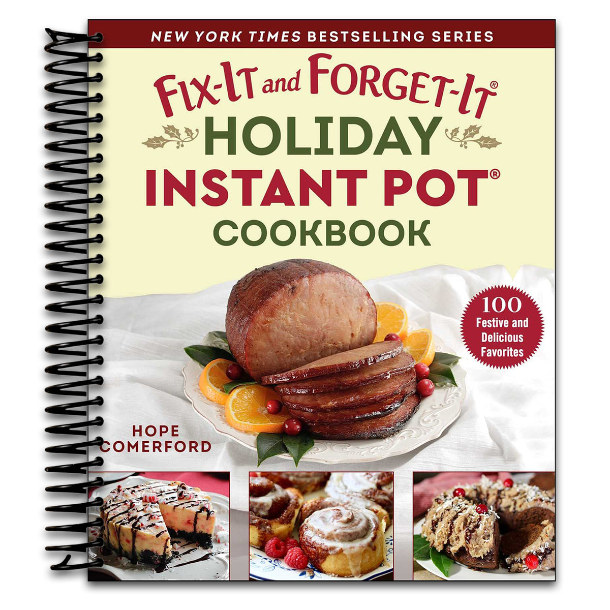 Fix-It and Forget-It Holiday Instant Pot Cookbook: 100 Festive and Delicious Favorites (Spiral bound) Happy Coil spiral bound book