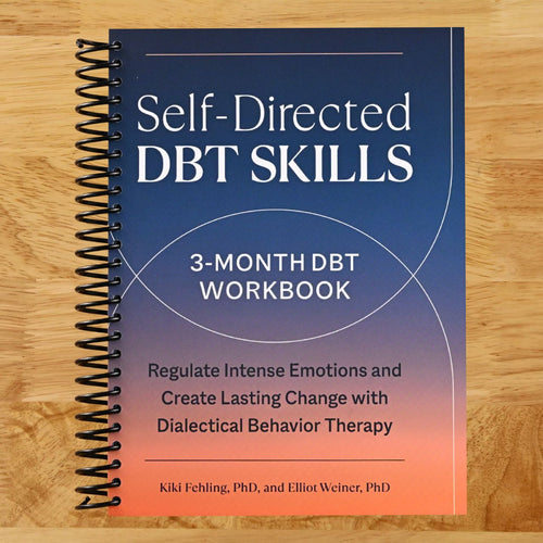 Self-Directed DBT Skills: A 3-Month DBT Workbook to Regulate Intense Emotions and Create Lasting Change with Dialectical Behavior Therapy (Spiral bound) Happy Coil spiral bound book