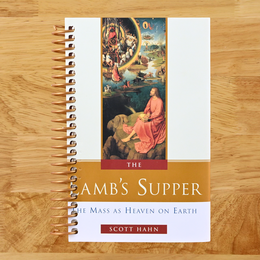The Lamb's Supper: The Mass as Heaven on Earth (Spiral bound) Happy Coil spiral bound book