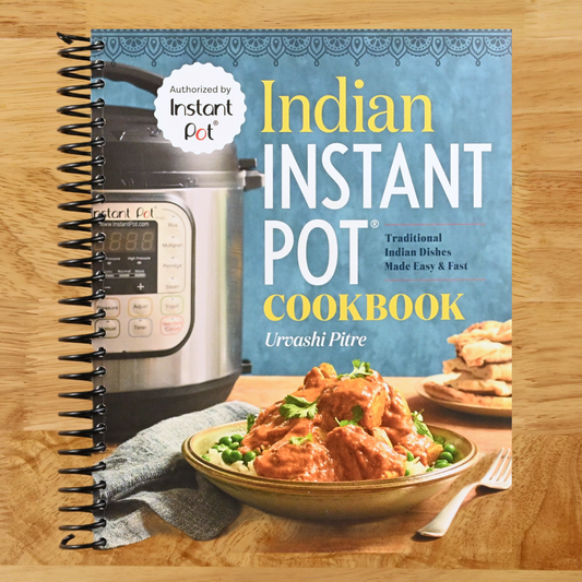 Indian Instant Pot(R) Cookbook: Traditional Indian Dishes Made Easy and Fast