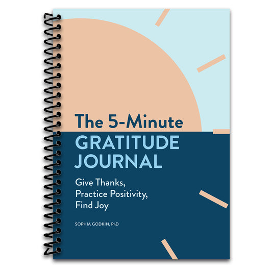 The 5-Minute Gratitude Journal: Give Thanks, Practice Positivity, Find Joy