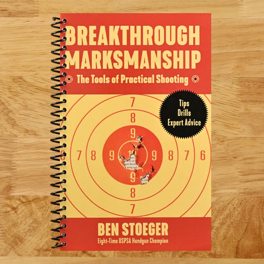 Breakthrough Marksmanship (Spiral bound) Happy Coil spiral bound book
