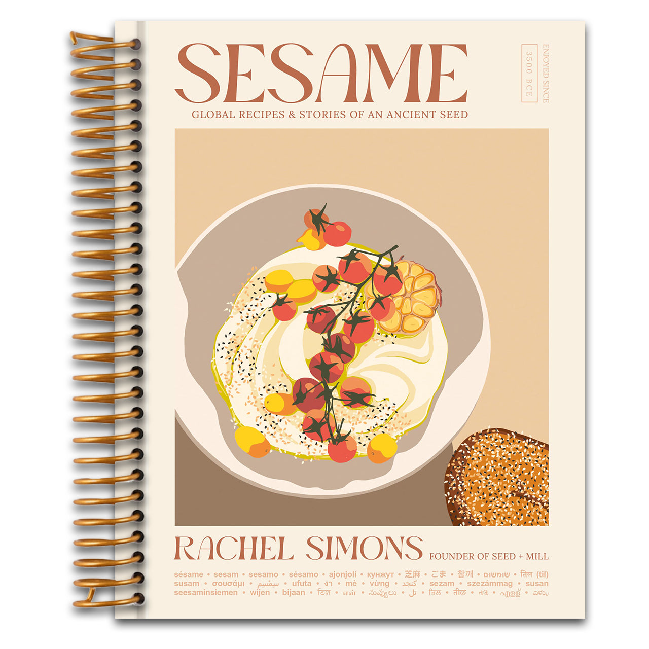Sesame: Global Recipes + Stories of an Ancient Seed [A Cookbook]   (Spiral bound)