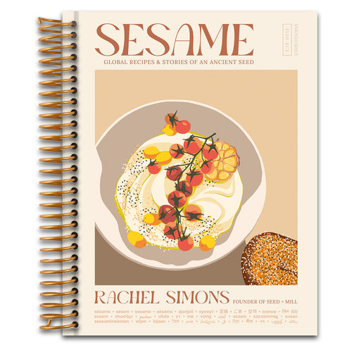 Sesame: Global Recipes + Stories of an Ancient Seed [A Cookbook]   (Spiral bound)