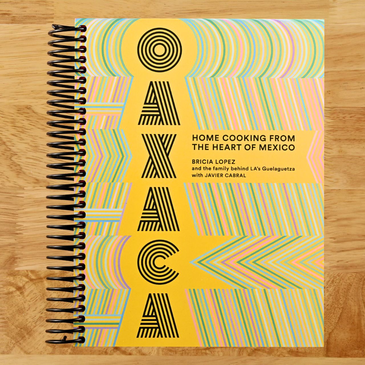 Oaxaca: Home Cooking from the Heart of Mexico (Spiral bound) Happy Coil spiral bound book