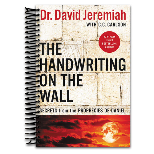 The Handwriting on the Wall: Secrets from the Prophecies of Daniel   (Spiral bound)