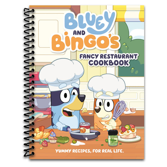 Bluey and Bingo's Fancy Restaurant Cookbook: Yummy Recipes, for Real Life   (Spiral bound)