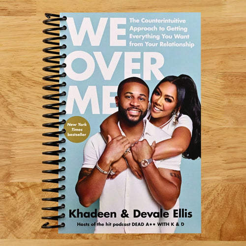 We Over Me: The Counterintuitive Approach to Getting Everything You Want from Your Relationship (Spiral bound) Happy Coil spiral bound book