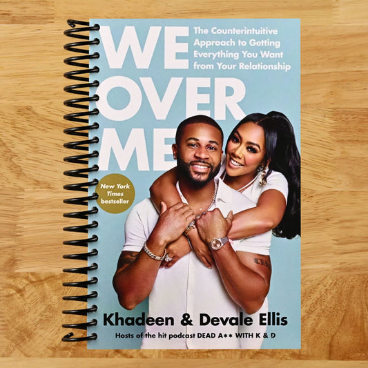 We Over Me: The Counterintuitive Approach to Getting Everything You Want from Your Relationship (Spiral bound) Happy Coil spiral bound book