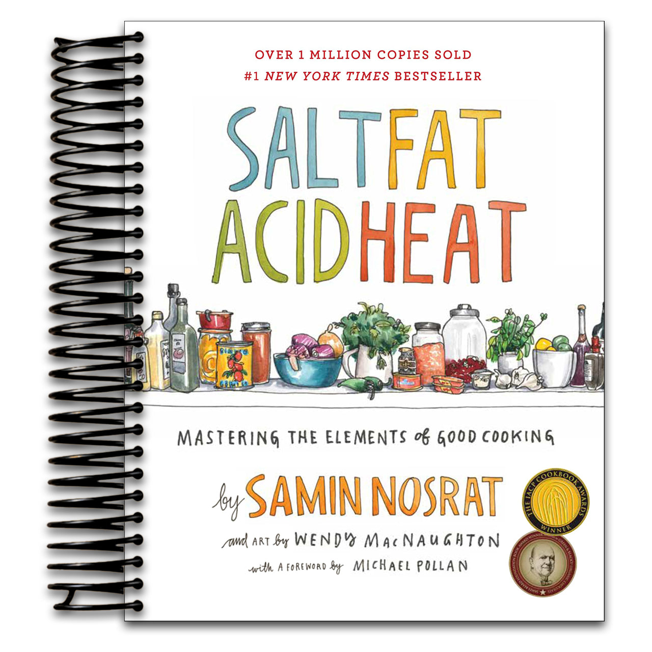 Salt, Fat, Acid, Heat: Mastering the Elements of Good Cooking
