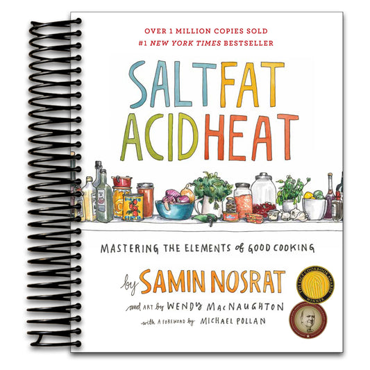 Salt, Fat, Acid, Heat: Mastering the Elements of Good Cooking