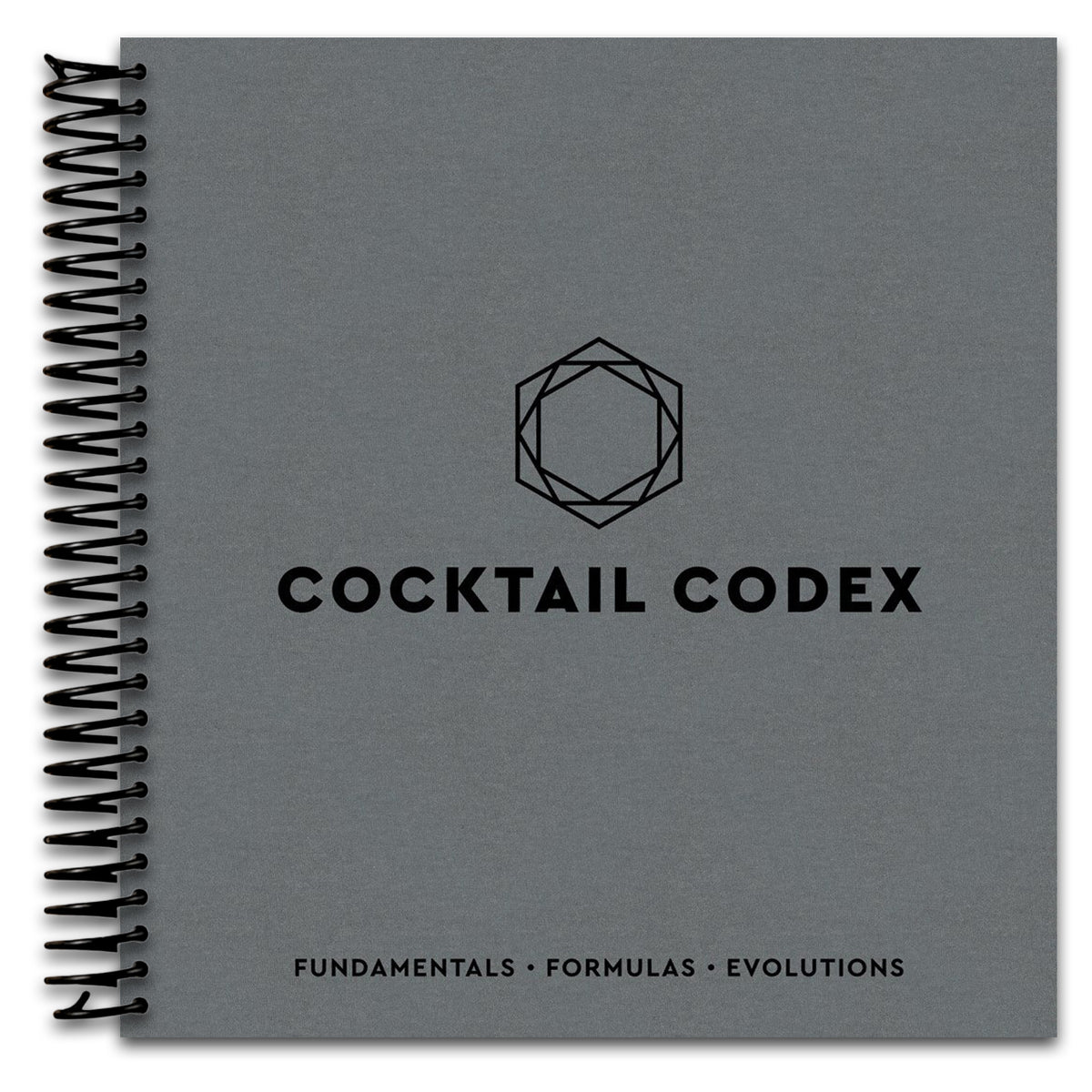 Cocktail Codex: Fundamentals, Formulas, Evolutions [A Cocktail Recipe Book]   (Spiral bound)