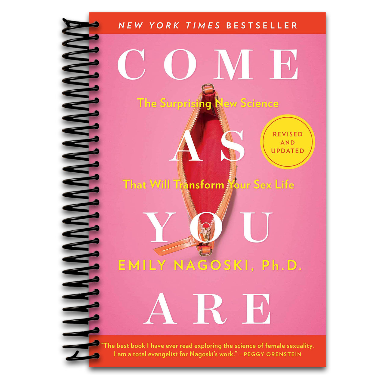 Come As You Are: Revised and Updated: The Surprising New Science That Will Transform Your Sex Life  (Spiral bound)