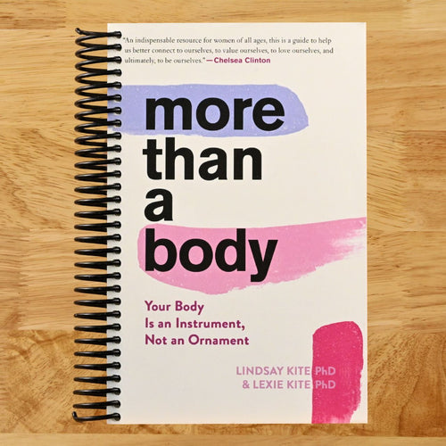 More Than A Body: Your Body Is an Instrument, Not an Ornament (Spiral bound) Happy Coil spiral bound book