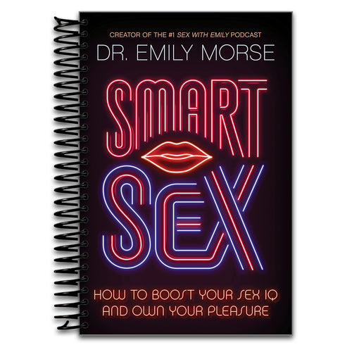 Smart Sex: How to Boost Your Sex IQ and Own Your Pleasure (Spiral bound) Happy Coil spiral bound book