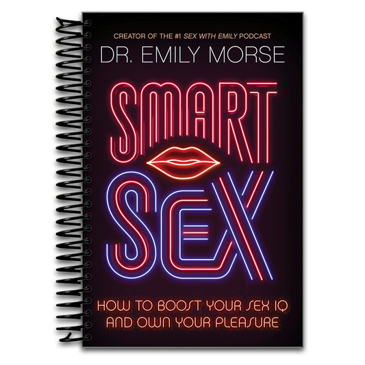 Smart Sex: How to Boost Your Sex IQ and Own Your Pleasure (Spiral bound) Happy Coil spiral bound book