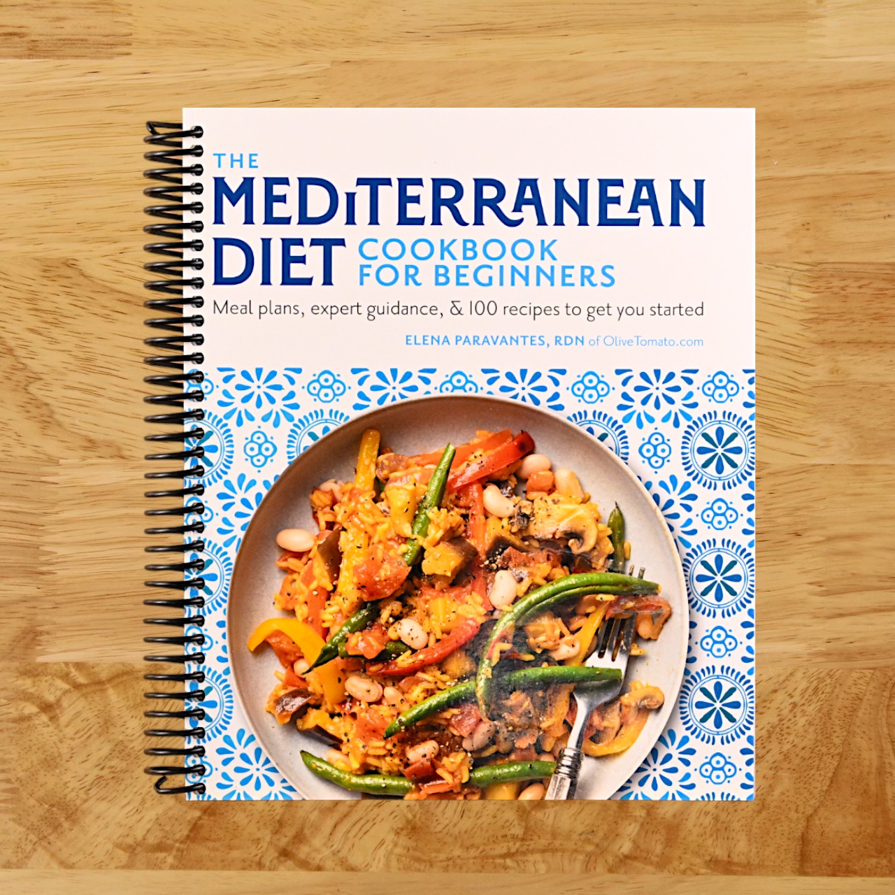 The Mediterranean Diet Cookbook for Beginners: Meal Plans, Expert Guidance, and 100 Recipes to Get You Started