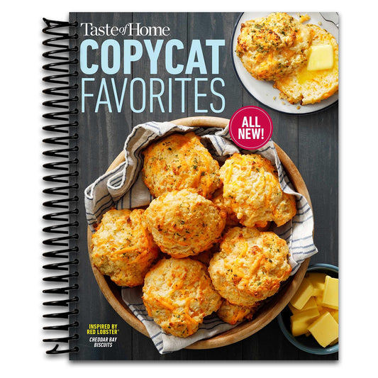Taste of Home Copycat Favorites Volume 2: Enjoy your favorite restaurant foods, snacks and more at home!   (Spiral bound)