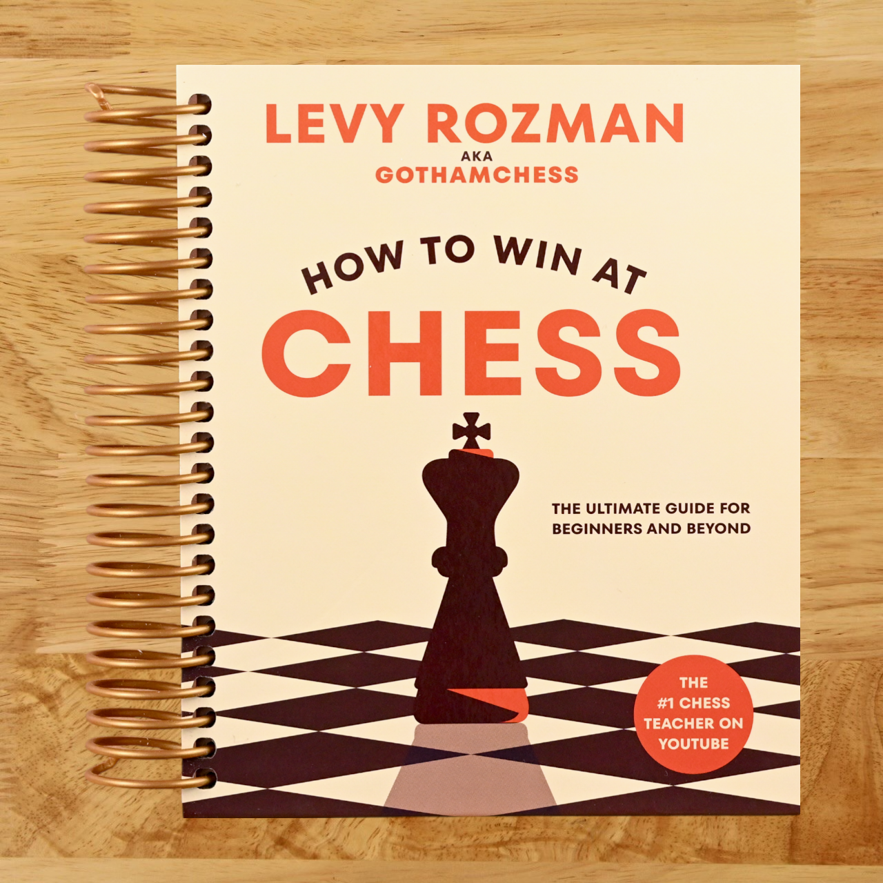 How to Win at Chess: The Ultimate Guide for Beginners and Beyond (Spiral bound) Happy Coil spiral bound book