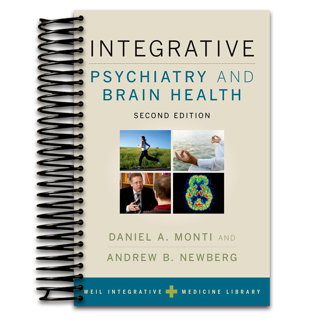 Integrative Psychiatry and Brain Health (Weil Integrative Medicine Library) (Spiral bound) Happy Coil spiral bound book