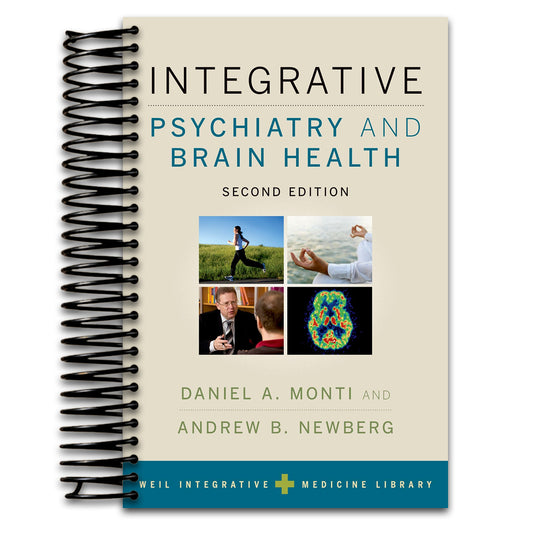 Integrative Psychiatry and Brain Health (Weil Integrative Medicine Library) (Spiral bound) Happy Coil spiral bound book