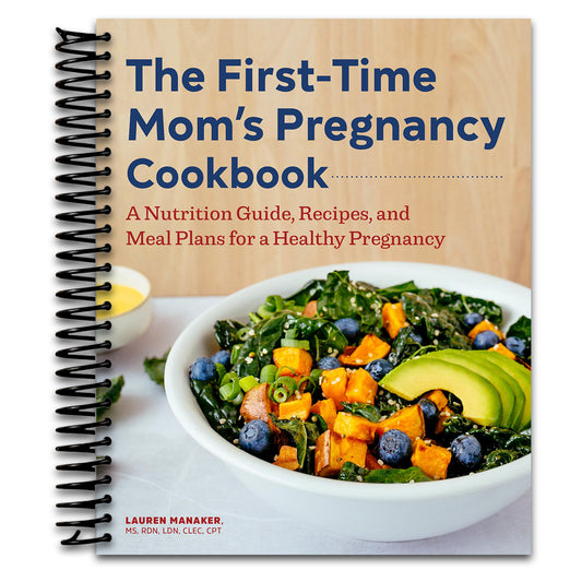 The First-Time Mom's Pregnancy Cookbook: A Nutrition Guide, Recipes, and Meal Plans for a Healthy Pregnancy   (Spiral bound)