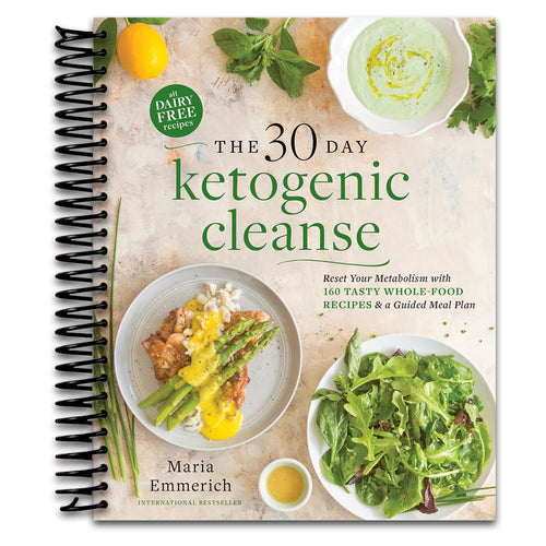 The 30-Day Ketogenic Cleanse: Reset Your Metabolism with 160 Tasty Whole-Food Recipes & a Guided Meal Plan   (Spiral bound)