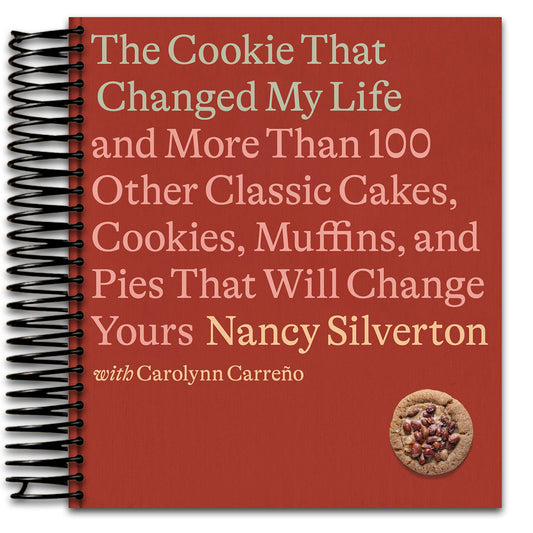 The Cookie That Changed My Life: And More Than 100 Other Classic Cakes, Cookies, Muffins, and Pies That Will Change Yours: A Cookbook (Spiral bound) Happy Coil spiral bound book