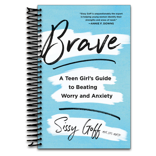 Brave: A Teen Girl's Guide to Beating Worry and Anxiety