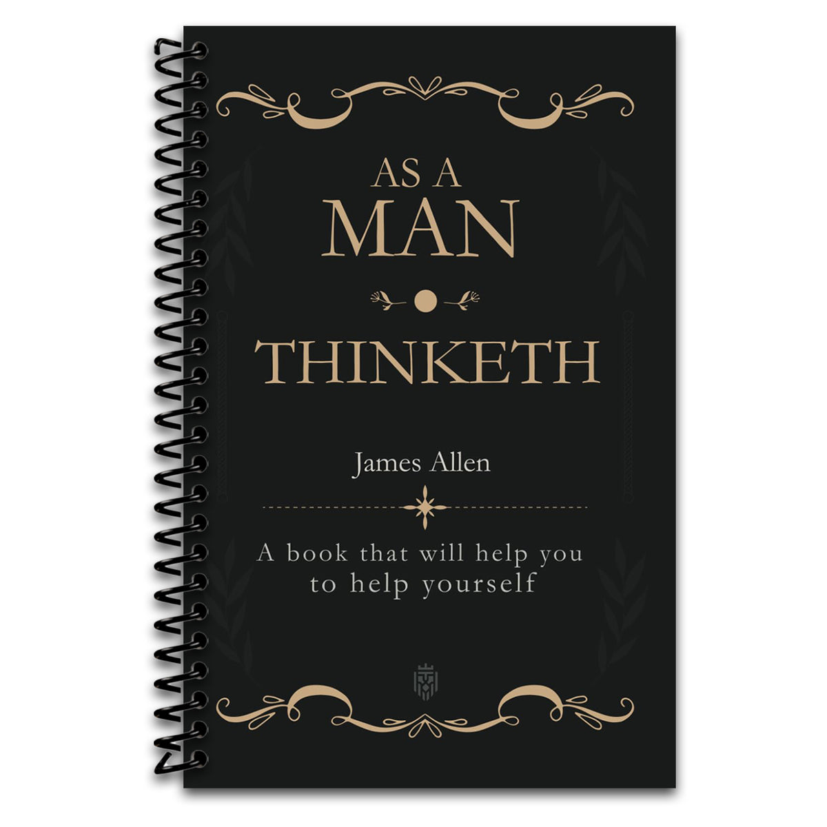 As a Man Thinketh: A book that will help you to help yourself (Spiral bound) Happy Coil spiral bound book