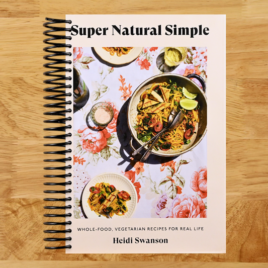 Super Natural Simple: Whole-Food, Vegetarian Recipes for Real Life [A Cookbook] (Spiral bound) Happy Coil spiral bound book