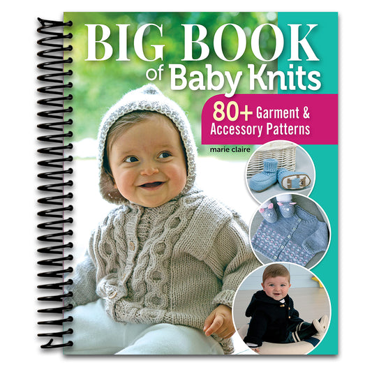 Big Book of Baby Knits: 80+ Garment and Accessory Patterns (Landauer) Knitting Projects from Beginner to Advanced for Clothing, Hats, Booties, Cardigans, Blankets, Toys, and More, Newborn to 24 Months   (Spiral bound)