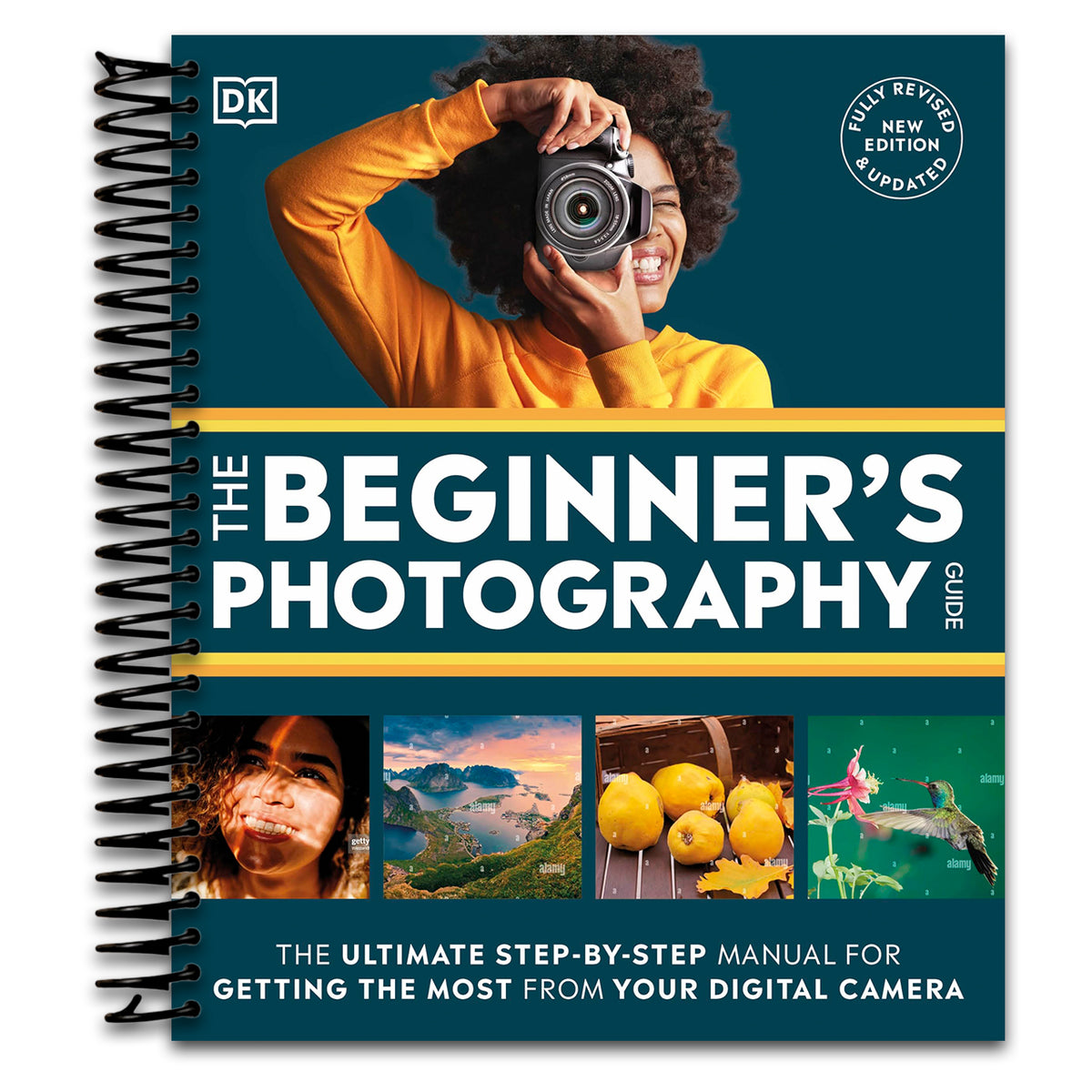 The Beginner's Photography Guide: The Ultimate Step-by-Step Manual for Getting the Most From Your Digital Camera (DK Practical Photography)   (Spiral bound)