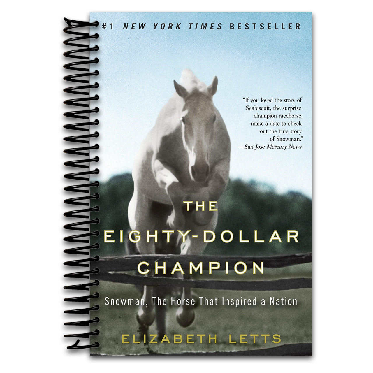 The Eighty-Dollar Champion: Snowman, The Horse That Inspired a Nation   (Spiral bound)
