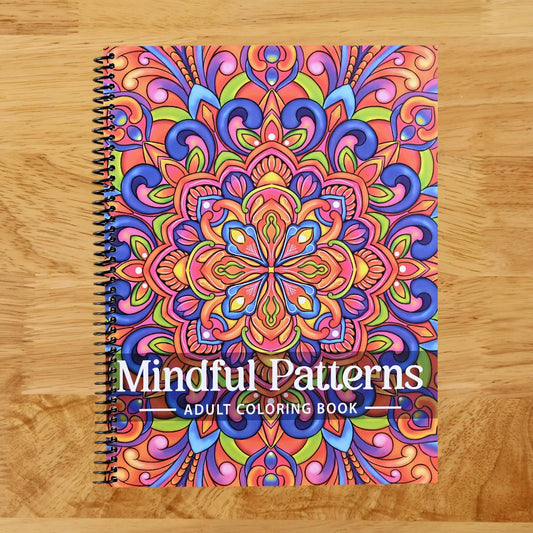 Mindful Patterns Coloring Book for Adults: An Easy and Relieving Amazing Coloring Pages Prints for Stress Relief & Relaxation Drawings by Mandala Style Patterns Decorations to Color (Spiral bound) Happy Coil spiral bound book
