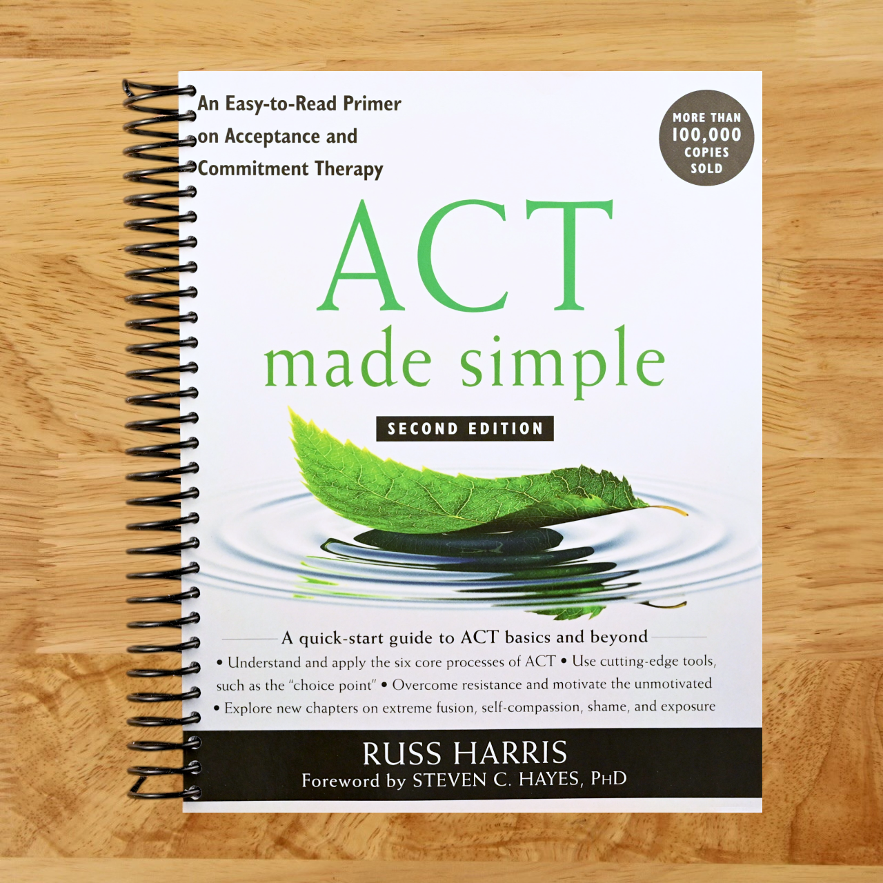 ACT Made Simple: An Easy-to-Read Primer on Acceptance and Commitment Therapy   (Spiral bound)