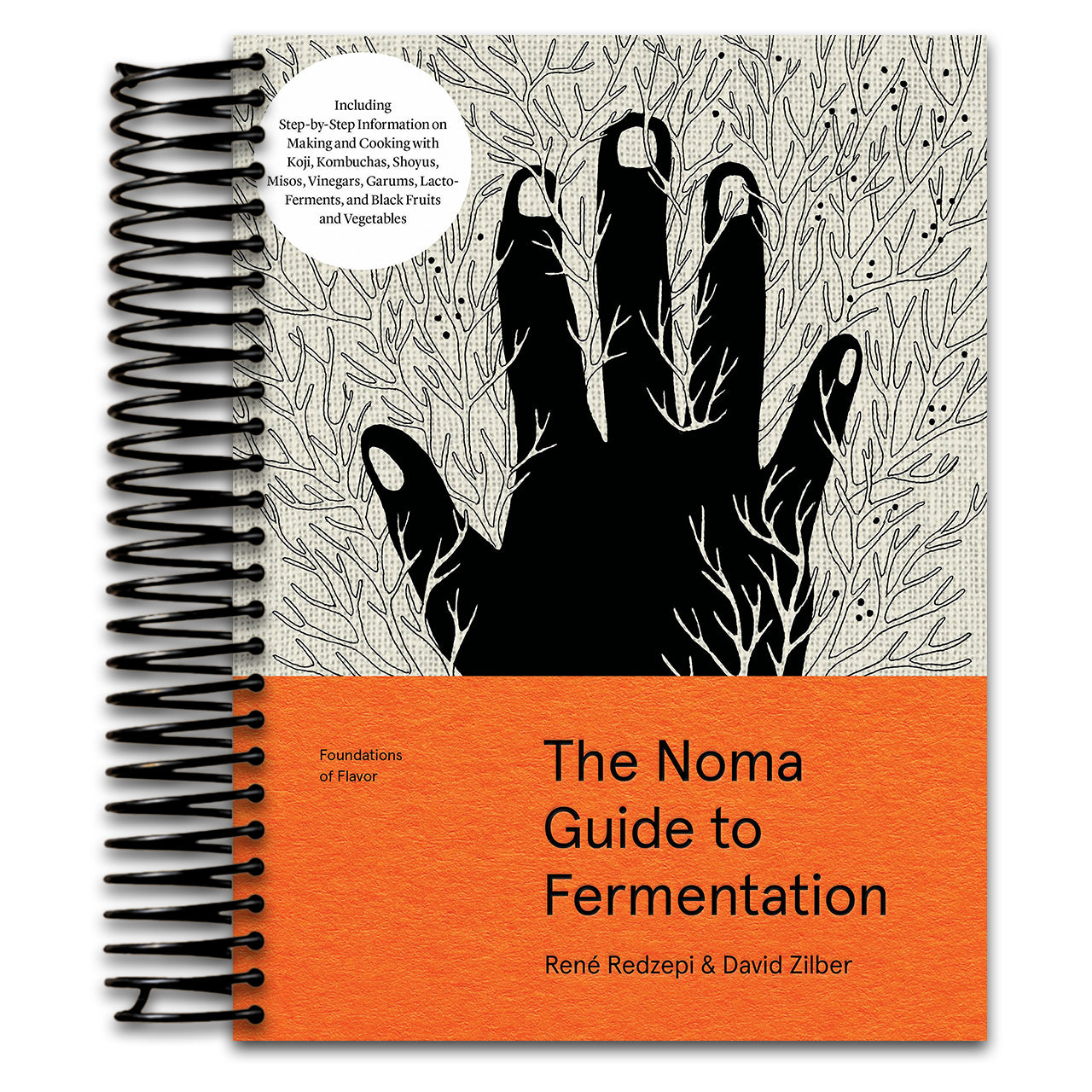 The Noma Guide to Fermentation: Including koji, kombuchas, shoyus, misos, vinegars, garums, lacto-ferments, and black fruits and vegetables (Foundations of Flavor)   (Spiral bound)