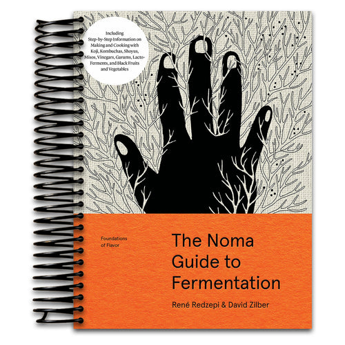 The Noma Guide to Fermentation: Including koji, kombuchas, shoyus, misos, vinegars, garums, lacto-ferments, and black fruits and vegetables (Foundations of Flavor)   (Spiral bound)