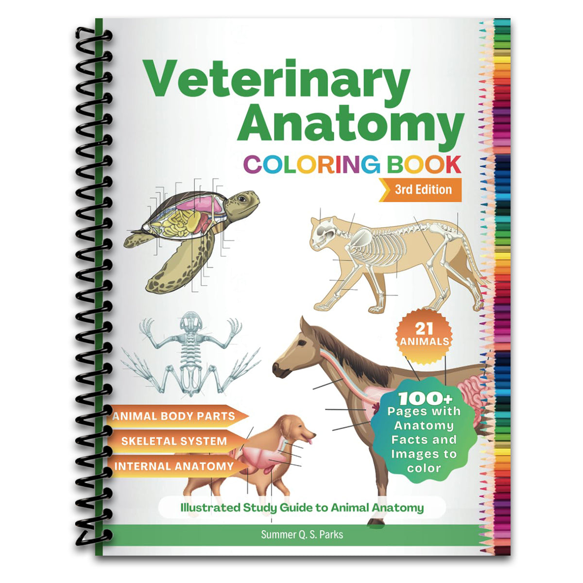 Veterinary Anatomy Coloring Book: Animal Anatomy and Veterinary Physiology Coloring Book Vet Tech (Spiral bound) Happy Coil spiral bound book