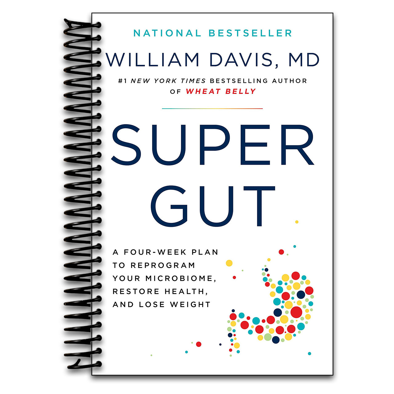 Super Gut: A Four-Week Plan to Reprogram Your Microbiome, Restore Health, and Lose Weight